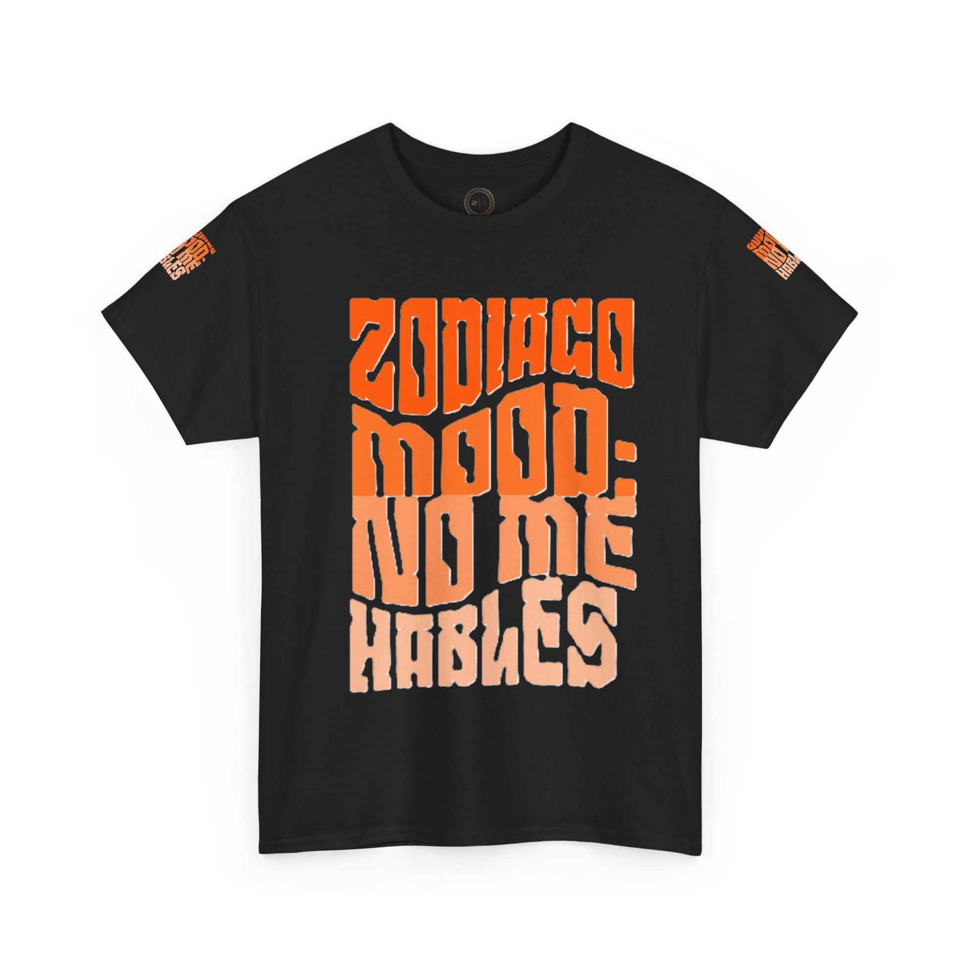 "Zodiaco mood: no me hables" - Remera Unisex negra
