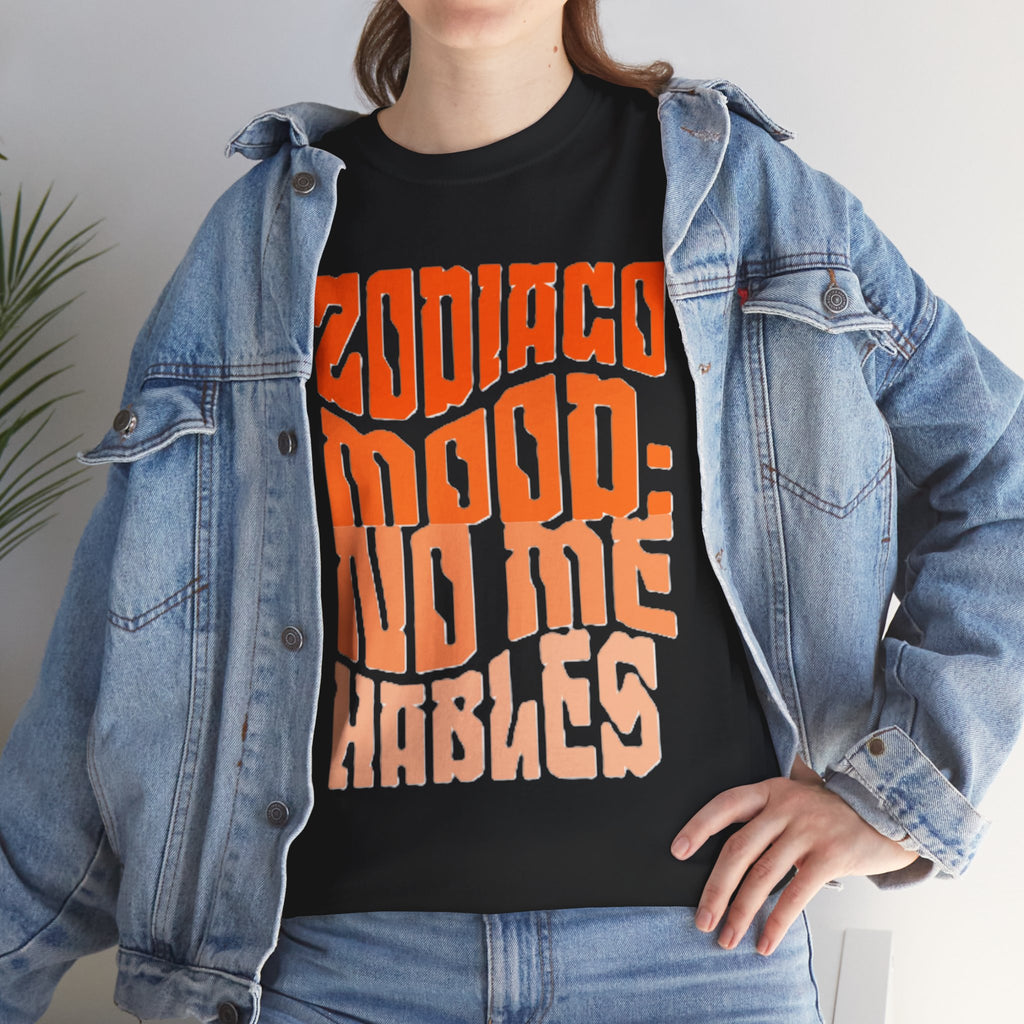 "Zodiaco mood: no me hables" - Remera Unisex negra