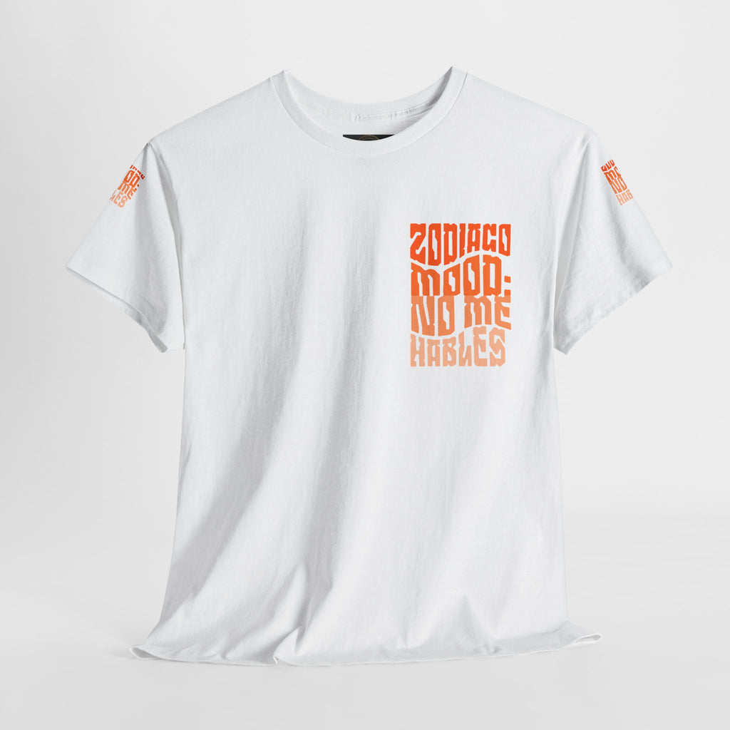 "Zodiaco mood: no me hables" - Remera unisex blanca